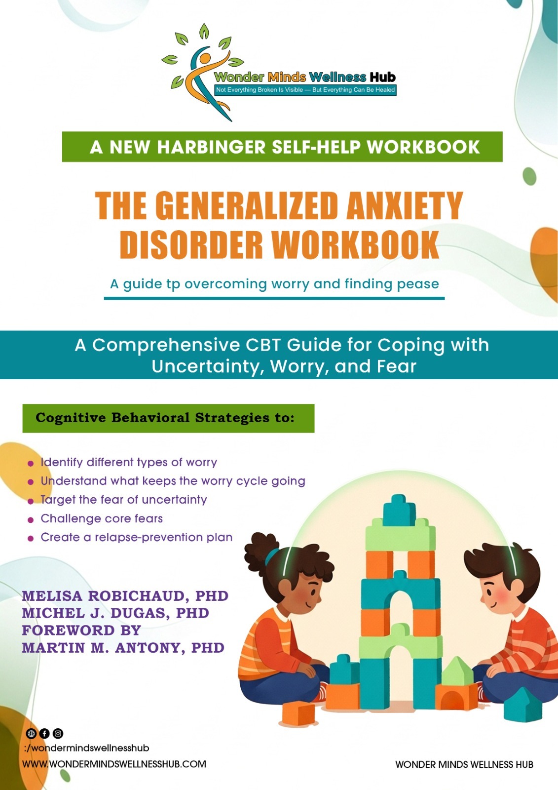 The Generalized Anxiety Disorder (GAD) Workbook